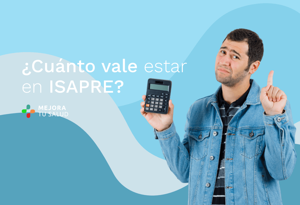 ¿Cuánto vale estar en ISAPRE?